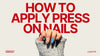 How to Apply Press-On Nails Like a Pro: Runzie Nails’ 4-Week Method 💅